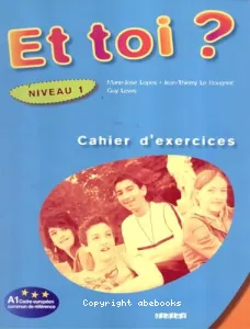 Et toi ? Niveau 1, A1 Cadre européen commun de référence