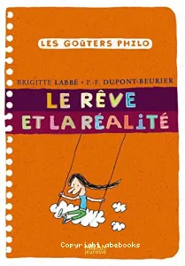 Le rêve et la réalité