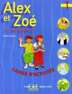 Alex et Zoé et compagnie, 1