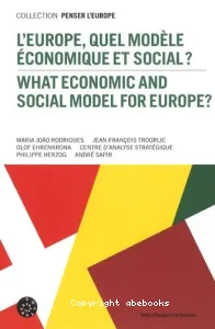 L'Europe, quel modèle économique et social ?