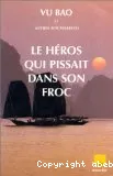 héros qui pissait dans son froc (Le)