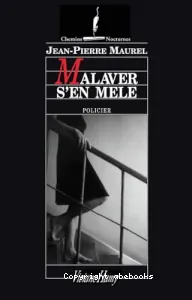 Malaver s'en mêle