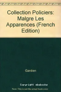 Malgré les apparences