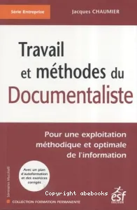 Travail et méthodes du documentaliste