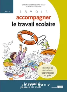 Savoir accompagner le travail scolaire