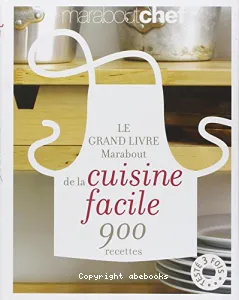 Le grand livre Marabout de la cuisine facile