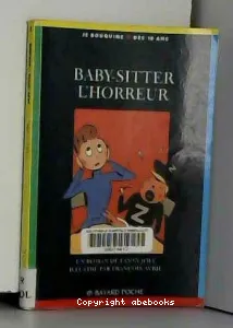 Baby-sitter, l'horreur !