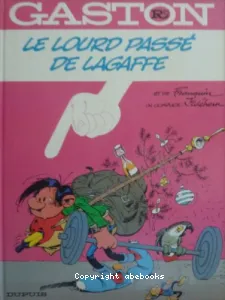 Le lourd passé de Lagaffe