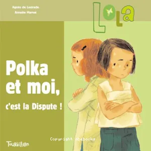 Polka et moi, c'est la dispute !