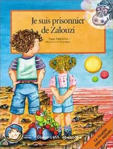 Je suis prisonnier de Zalouzi