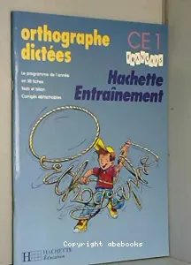 Orthographe, dictées, français CE1