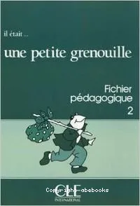 Il était...une petite grenouille