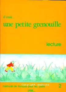 Il était...une petite grenouille