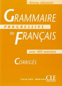 Grammaire progressive du français, niveau débutant