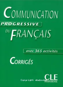 Communication progressive du français, niveau intermédiaire, avec 365 activités