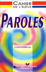 Paroles, cahier de l'élève