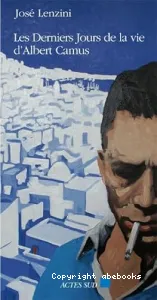 derniers jours de la vie d'Albert Camus (Les)