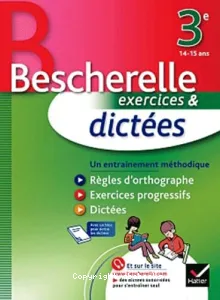 Exercices et dictées 3e, 14-15 ans