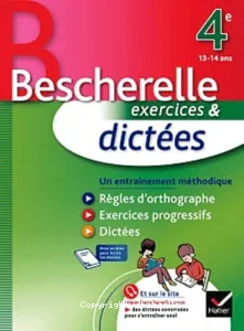 Exercices et dictées 4e, 13-14 ans