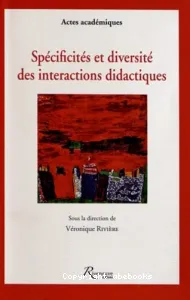 Spécificités et diversité des interactions didactiques