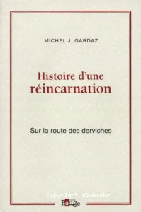 Histoire d'une réincarnation