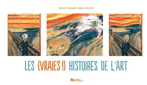 (vraies !) histoires de l'art (Les)