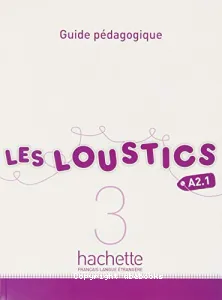 Les loustics 3 A2.1, méthode de français