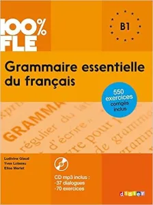 Grammaire essentielle du français B1