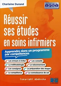 Réussir ses études en soins infirmiers