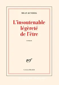 L'insoutenable légèreté de l'être