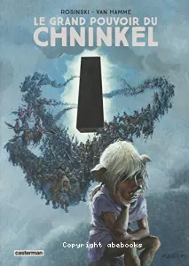 Le grand pouvoir du Chninkel