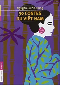 30 contes du Viêtnam