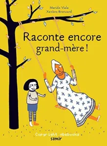 Raconte encore grand-mère !