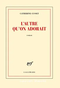 L'autre qu'on adorait