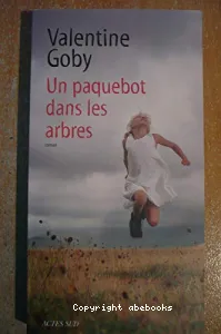 Un paquebot dans les arbres