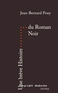 Une brève histoire du roman noir