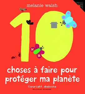 10 choses à faire pour protéger ma planète