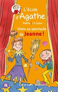 Viens au spectacle de Jeanne !