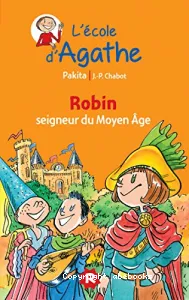 Robin, seigneur du Moyen âge