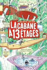 La cabane à 13 étages