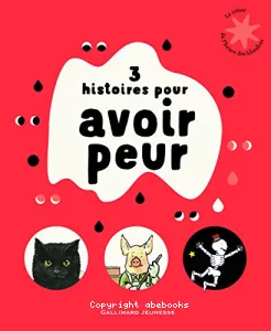 3 histoires pour avoir peur