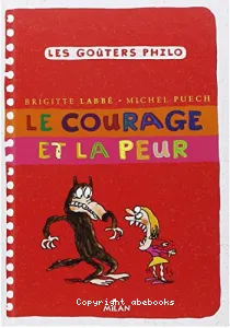 Le courage et la peur