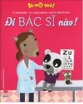 Đi bác sĩ nào!