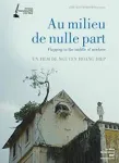 Au milieu de nulle part