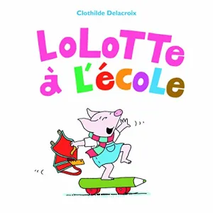 Lolotte à l'école