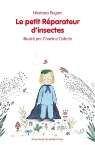 Le petit réparateur d'insectes