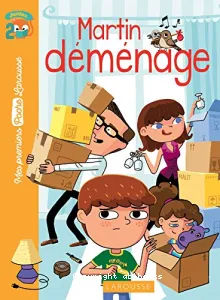 Martin déménage