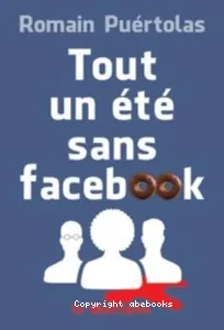 Tout un été sans Facebook