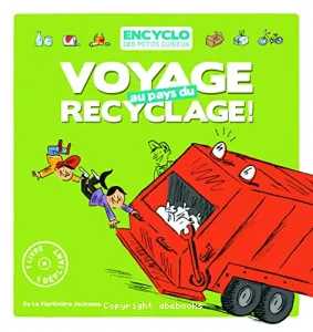 Voyage au pays du recyclage !