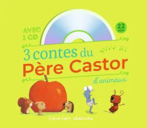 3 contes du Père Castor d'animaux